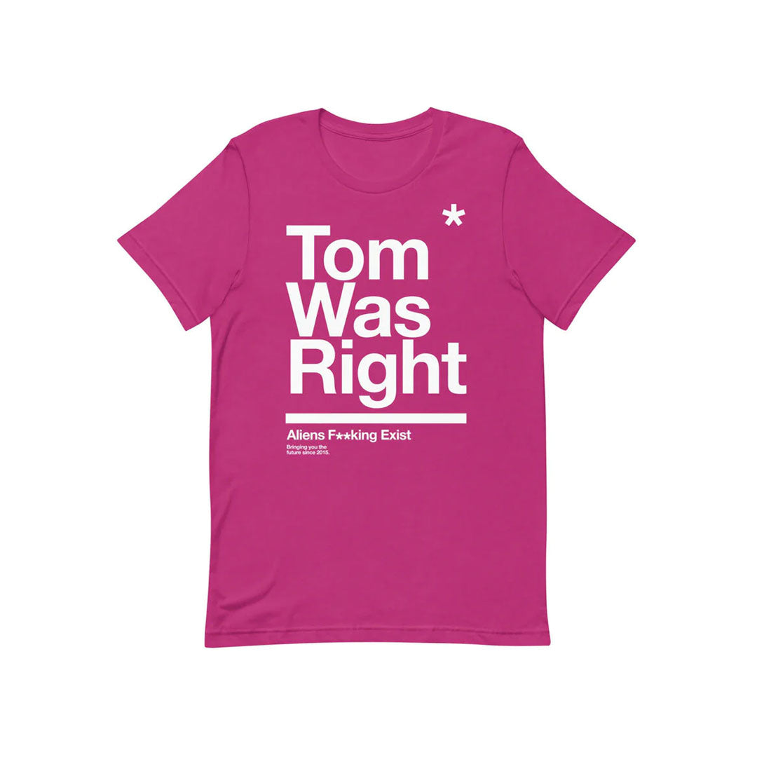 Tom Was Right T-Shirt Berry