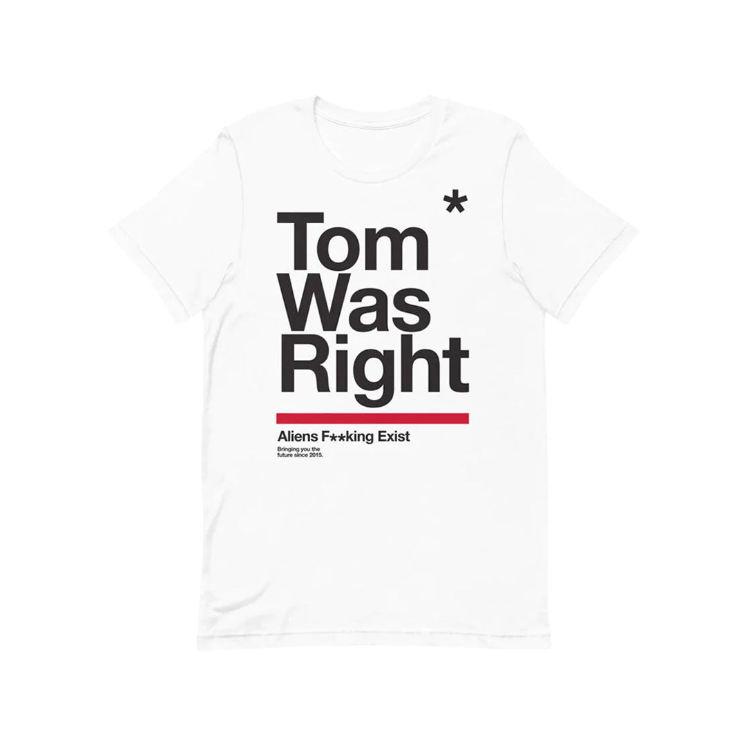 Tom Was Right T-Shirt White