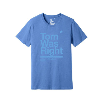 Tom Was Right T-Shirt Columbia Blue