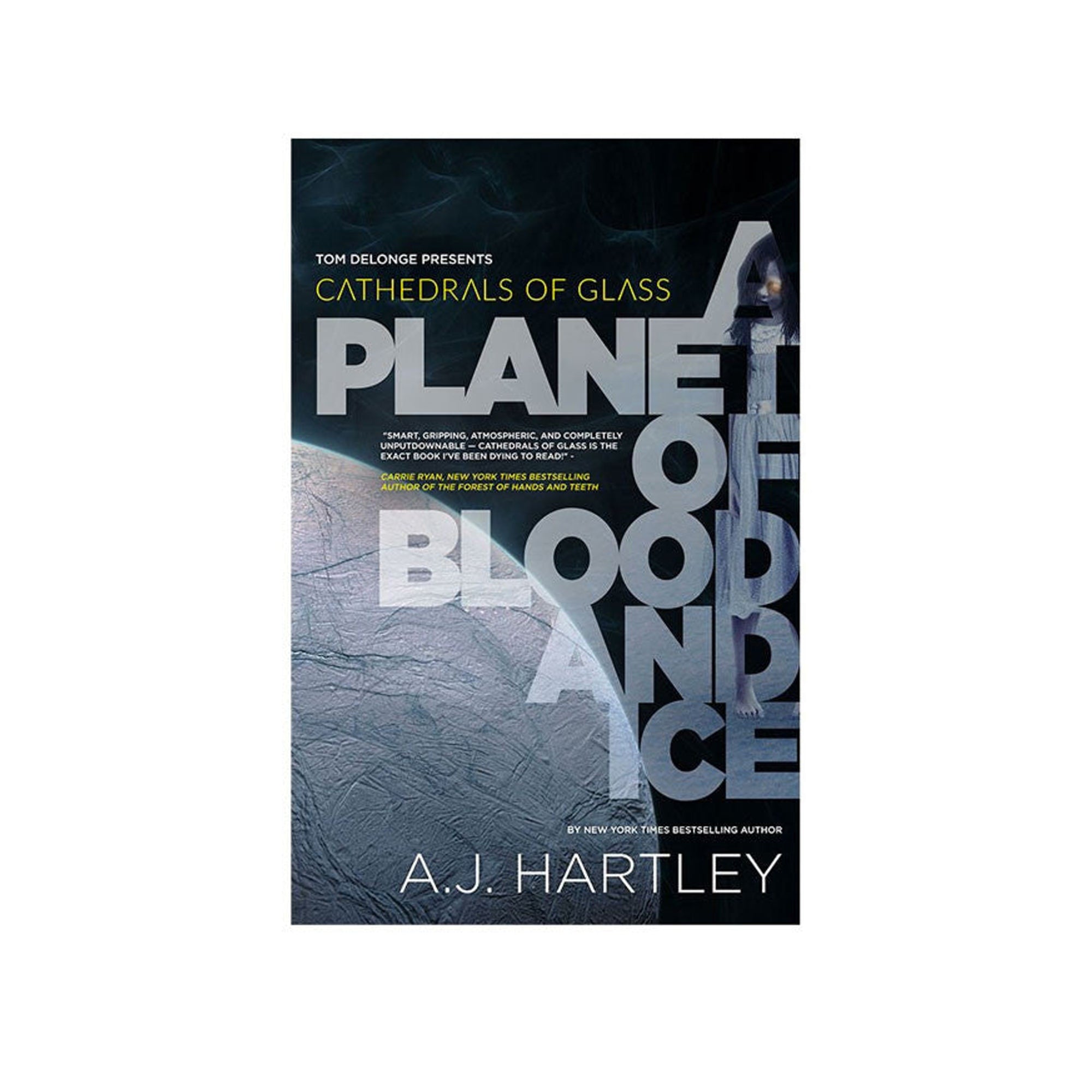 Cathedrals Of Glass A Planet of Blood and Ice - A.J Hartley