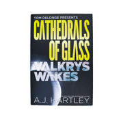 Cathedrals of Glass Valkrys Wakes Hardcover - A.J. Hartley