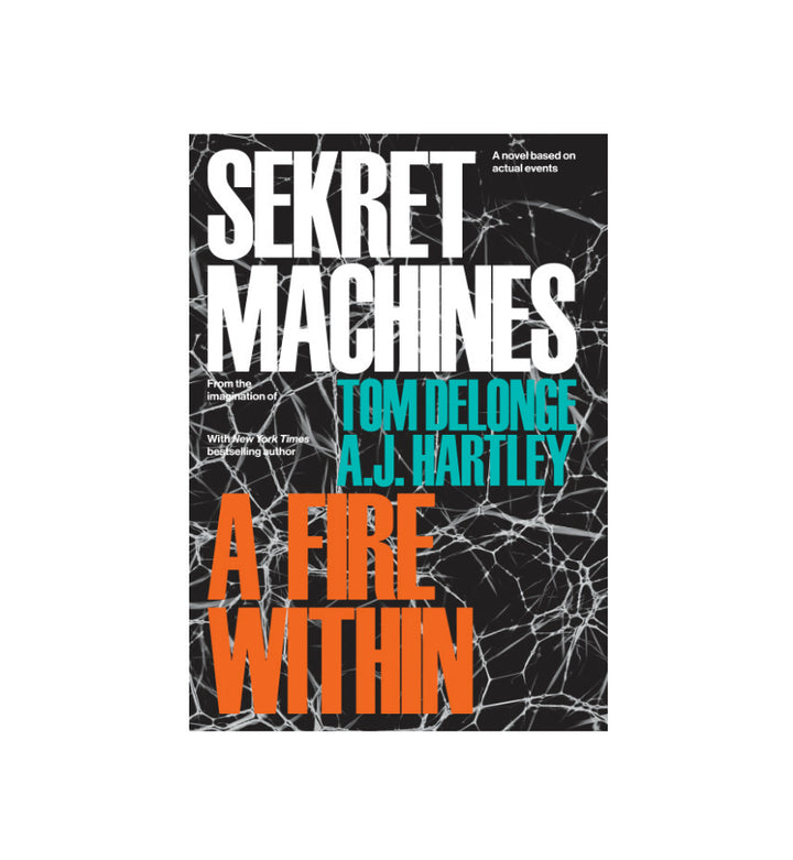 Sekret Machines A Fire Within eBook - Tom DeLonge and A.J. Hartley